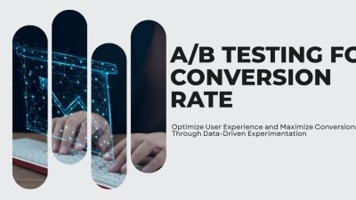 A/B Testing for Conversion Rate Optimization: How to Get the Results You Want