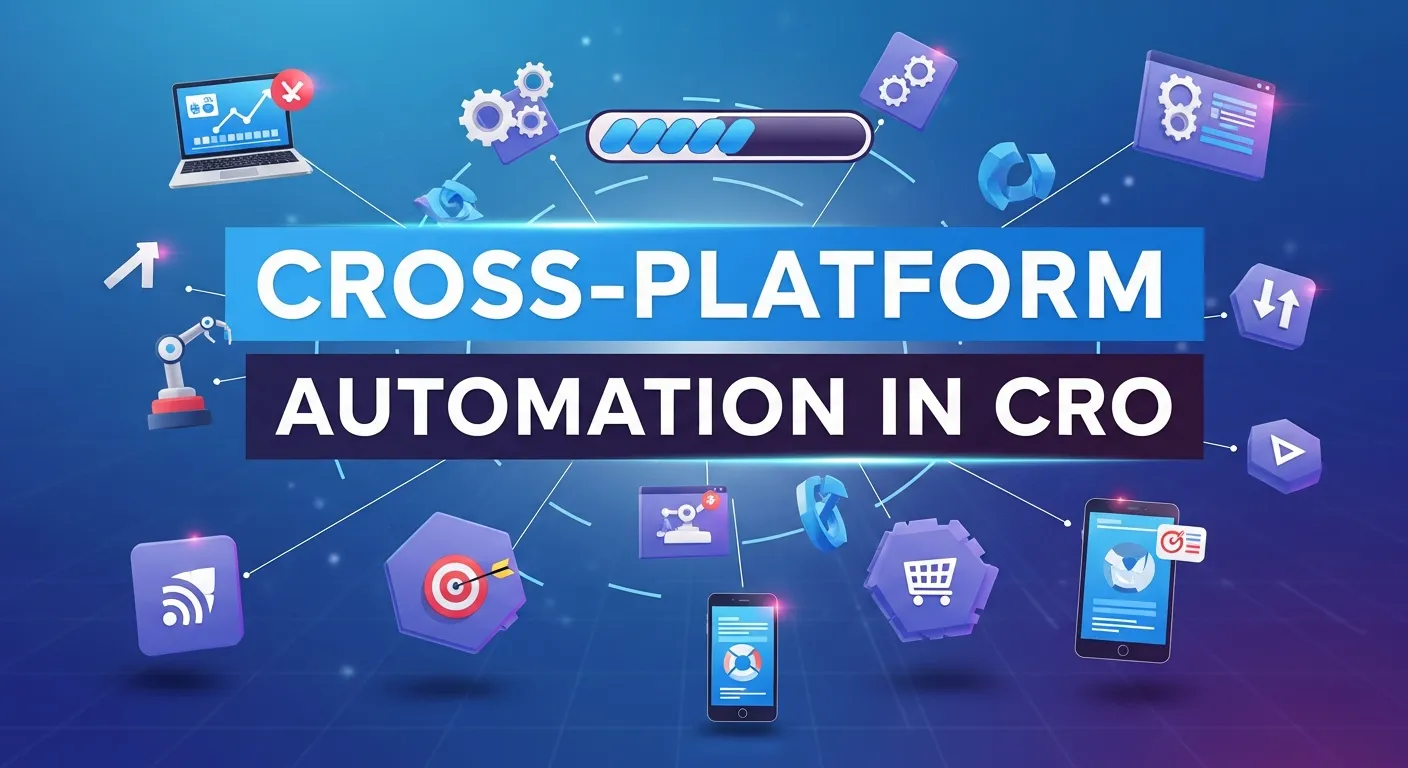 Diagram of cross-platform automation connecting CRM, email marketing, and analytics tools for seamless CRO