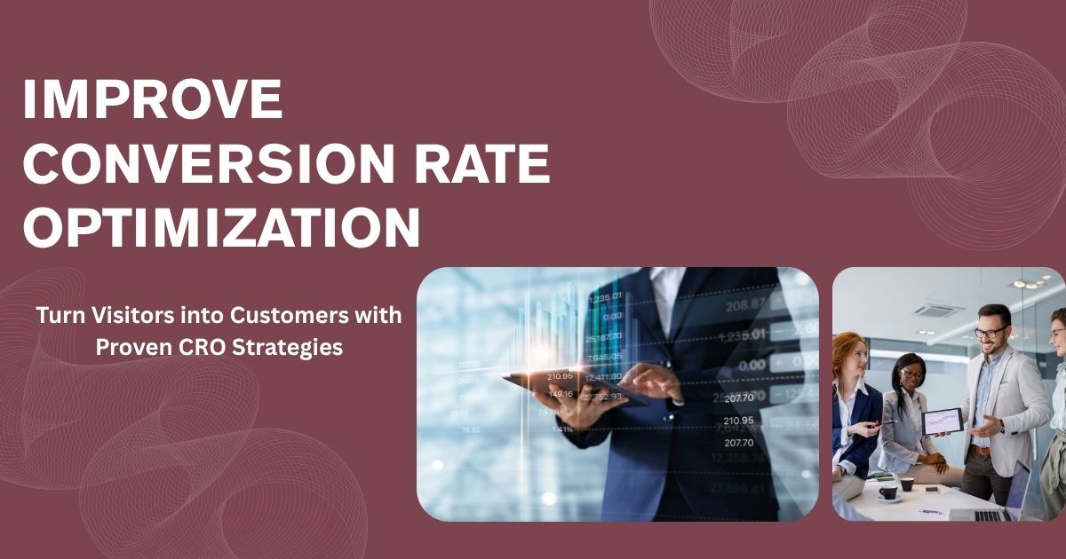 Improve Conversion Rate Optimization