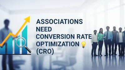 Association team analyzing website performance and implementing Conversion Rate Optimization (CRO) strategies to increase memberships and engagement.