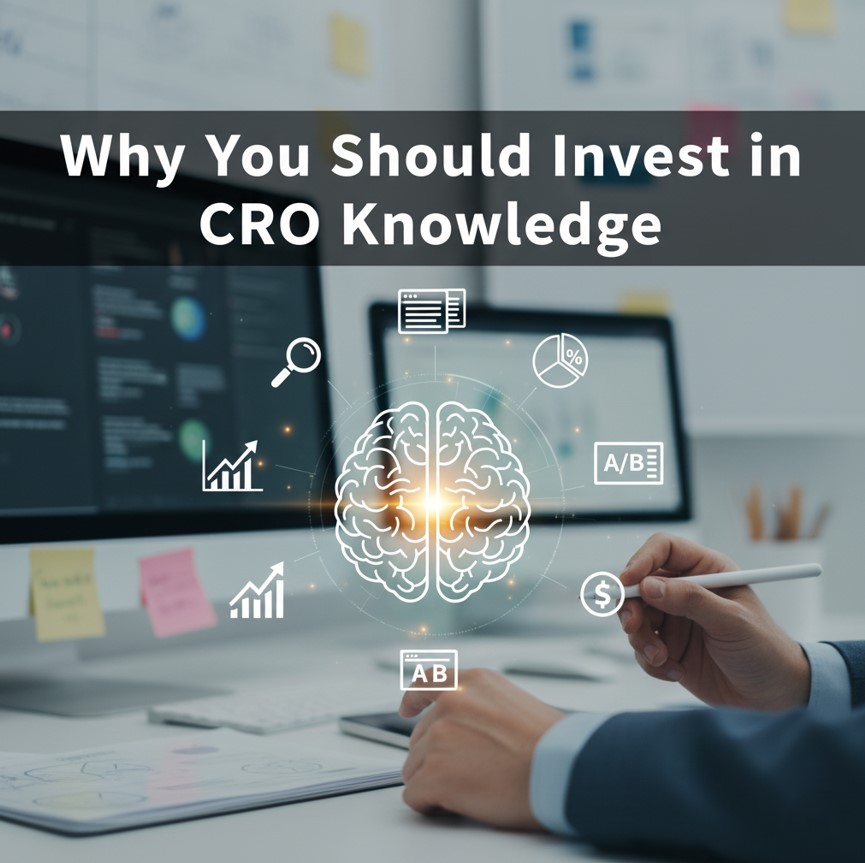 Why You Should Invest in CRO Knowledge