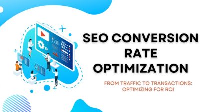 SEO Conversion Rate Optimization: Your Complete Guide to Success