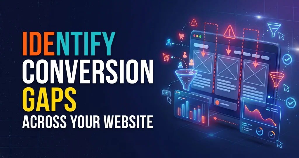 Conversion Gaps